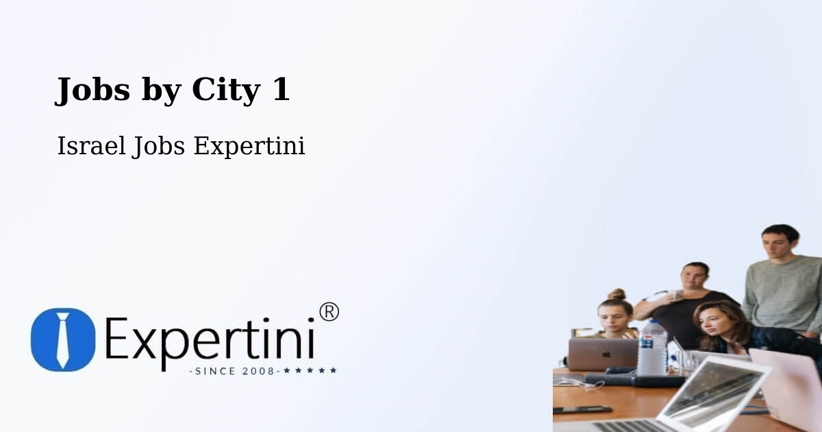 City Jobs in Israel - Expertini